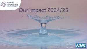 Health Innovation Oxford and Thames Valley Our impact 2024/25. Image shows splash from pool of water