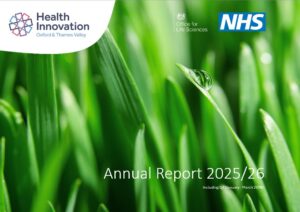 Close up of a green crop with water droplet on a leaf. Text says Annual report 2025/26. Health Innovation Oxford and Thames Valley logo. Office for Life Sciences logo. NHS logo.